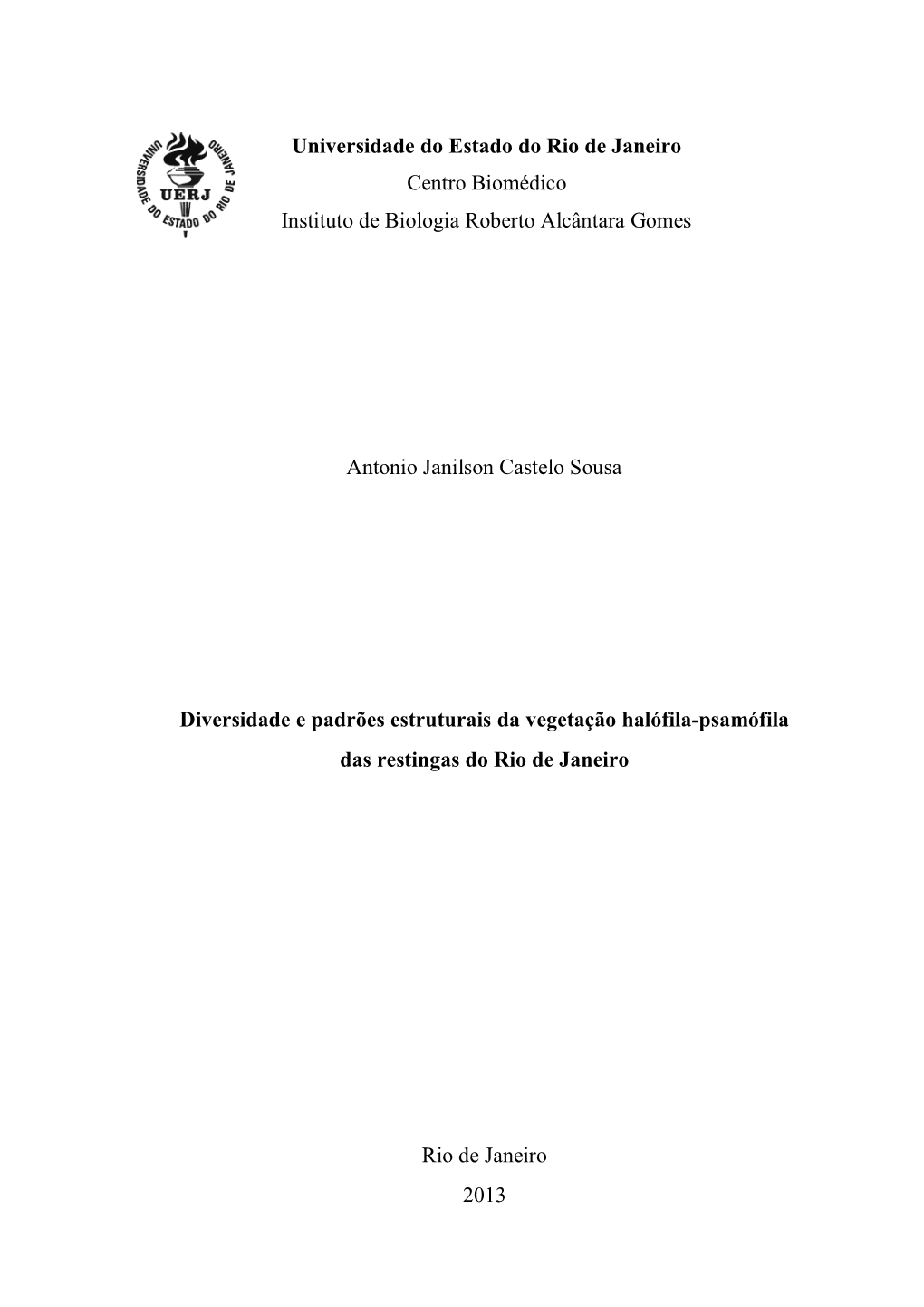 Universidade Do Estado Do Rio De Janeiro Centro Biomédico Instituto De Biologia Roberto Alcântara Gomes