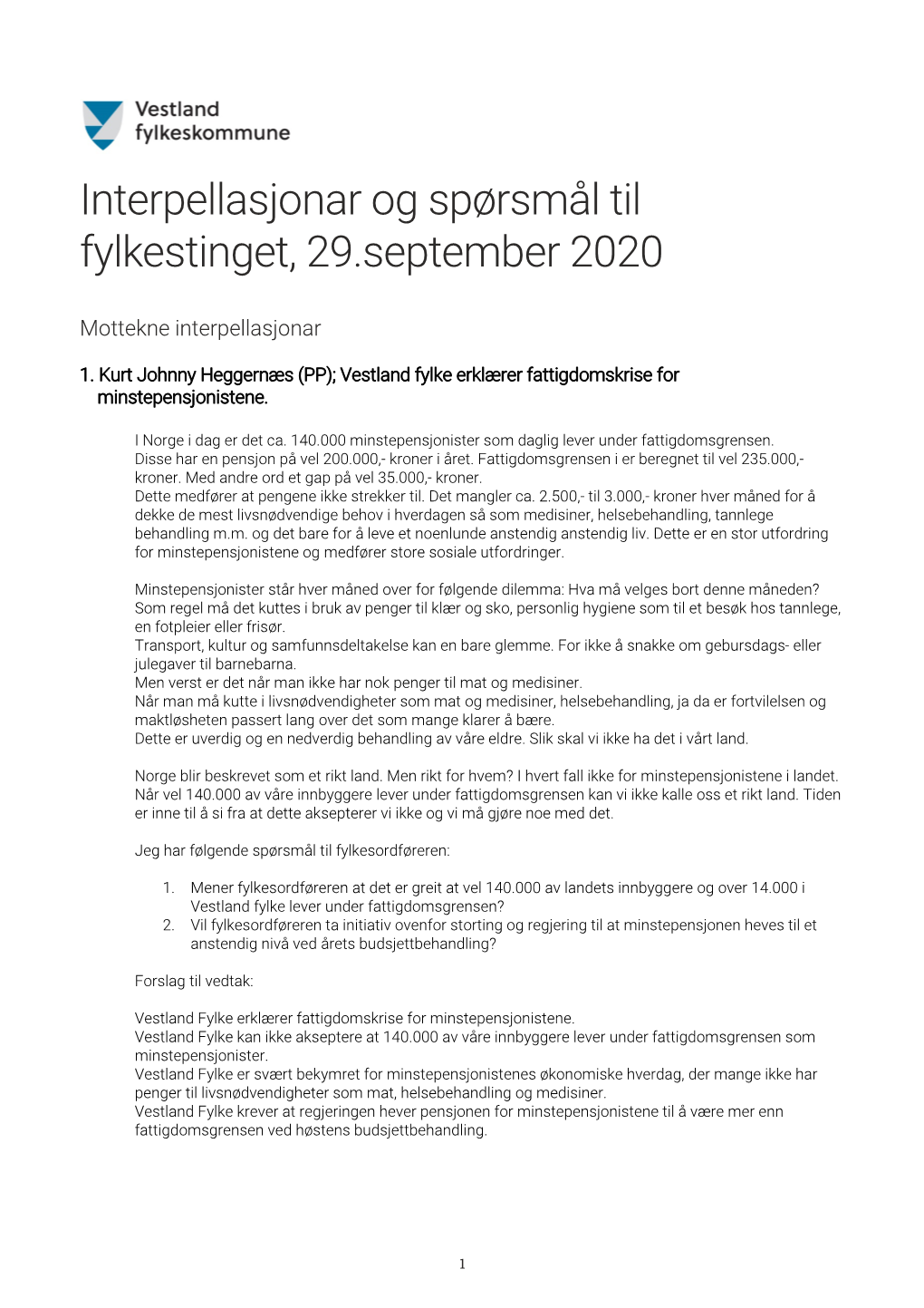 Interpellasjonar Og Spørsmål Til Fylkestinget, 29.September 2020