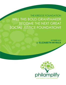 Will This Bold Grantmaker Become the Next Great Social Justice Foundation?