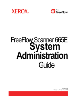 Freeflow Scanner 665E System Administration Guide