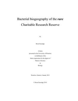 Bacterial Biogeography of the Rare Charitable Research Reserve