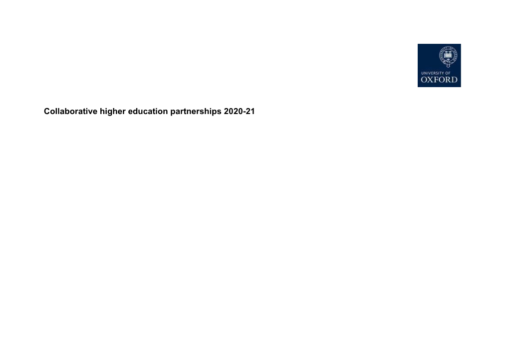 Collaborative Higher Education Partnerships 2020-21 Partner(S) Course/Programme Title(S) Type of Collaboration Link for More Information