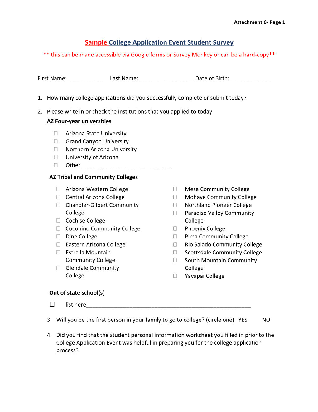Sample College Application Event Student Survey ** This Can Be Made Accessible Via Google Forms Or Survey Monkey Or Can Be a Hard-Copy**