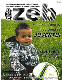 Official Magazine of the Juventus Club Doc Toronto “Roberto Bettega”