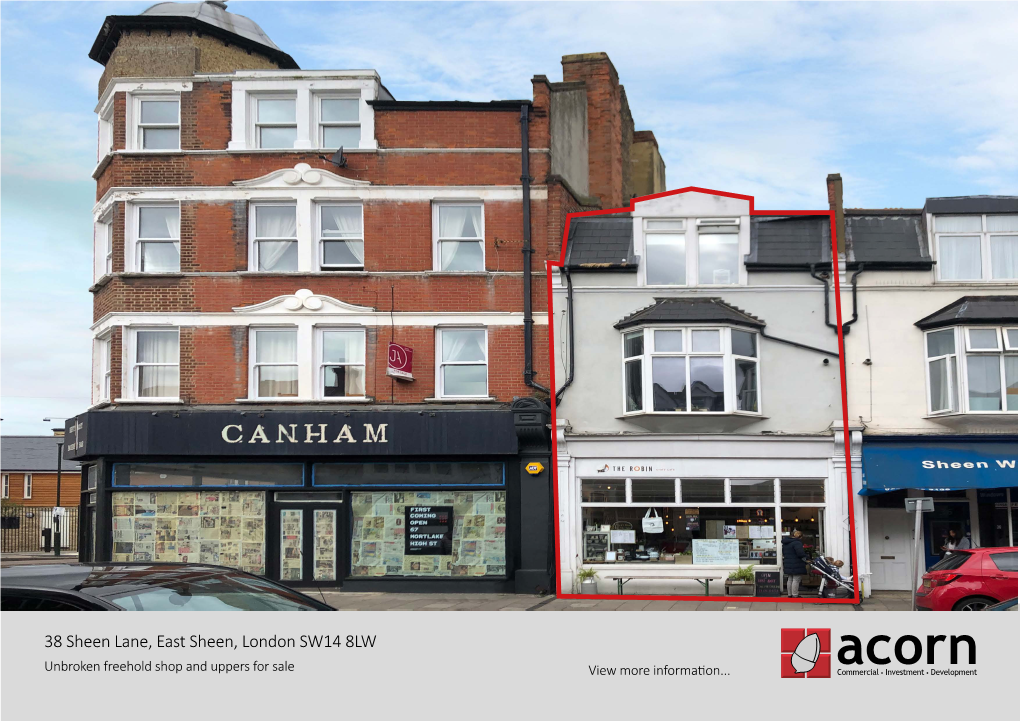 38 Sheen Lane, East Sheen, London SW14 8LW Unbroken Freehold Shop and Uppers for Sale View More Information