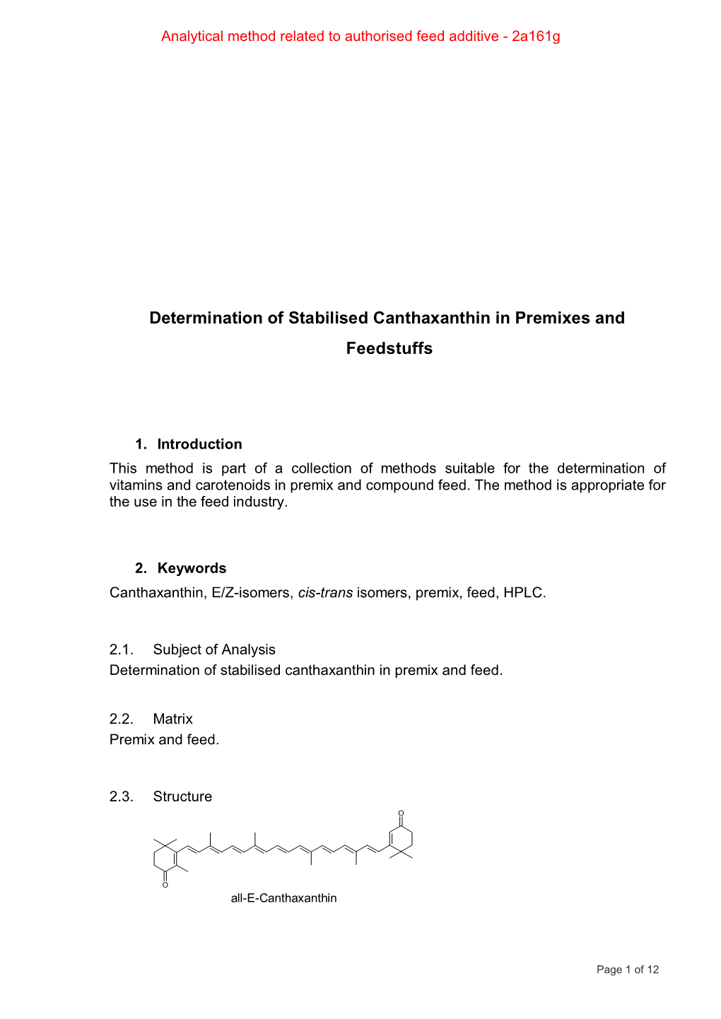 Determination of Stabilised Canthaxanthin in Premixes and Feedstuffs