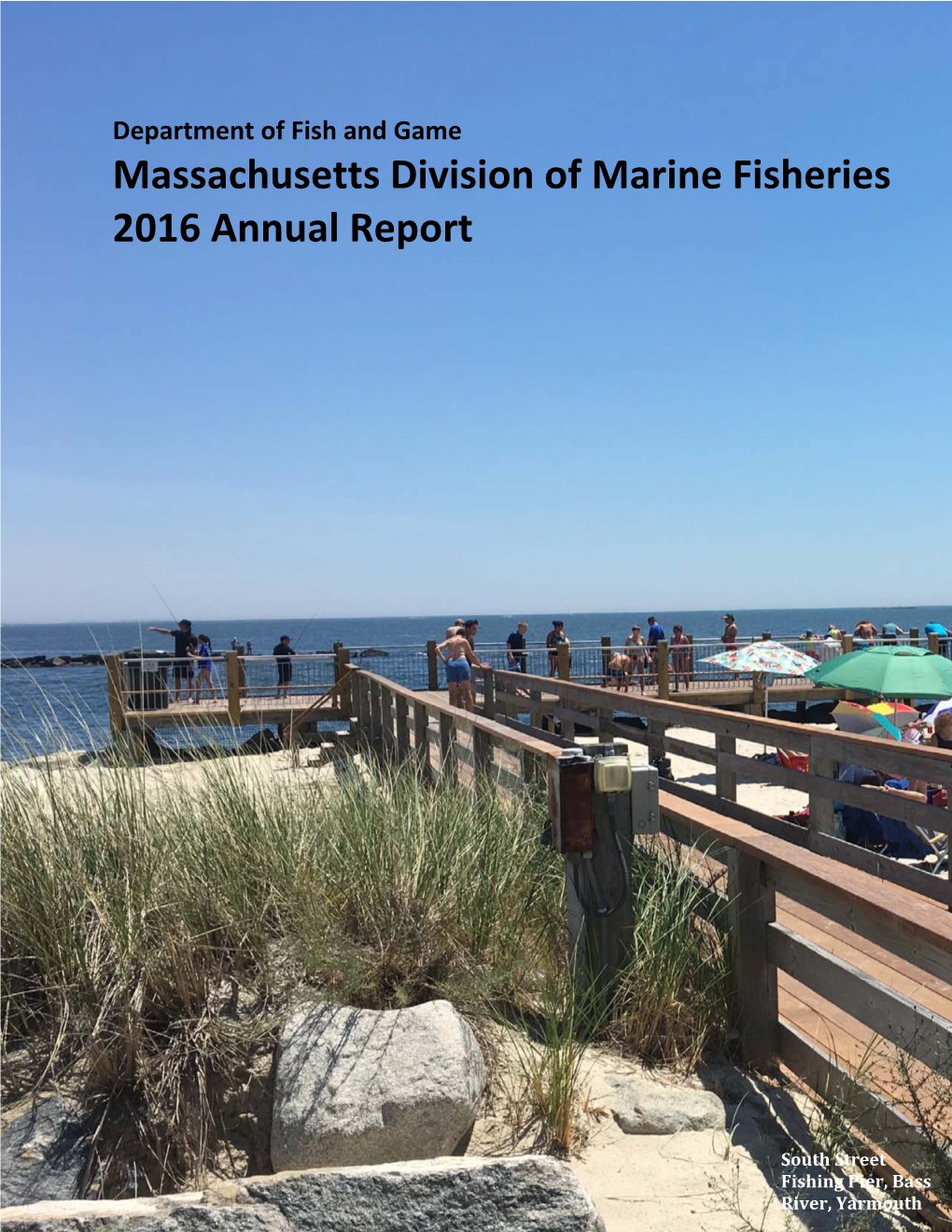 Massachusetts Division of Marine Fisheries 2016 Annual Report