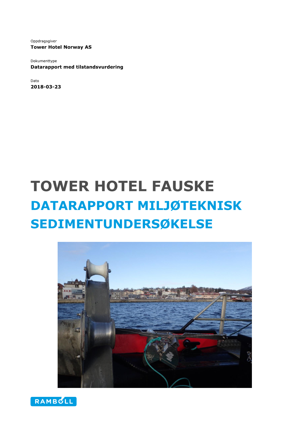 Tower Hotel Fauske Datarapport Miljøteknisk Sedimentundersøkelse