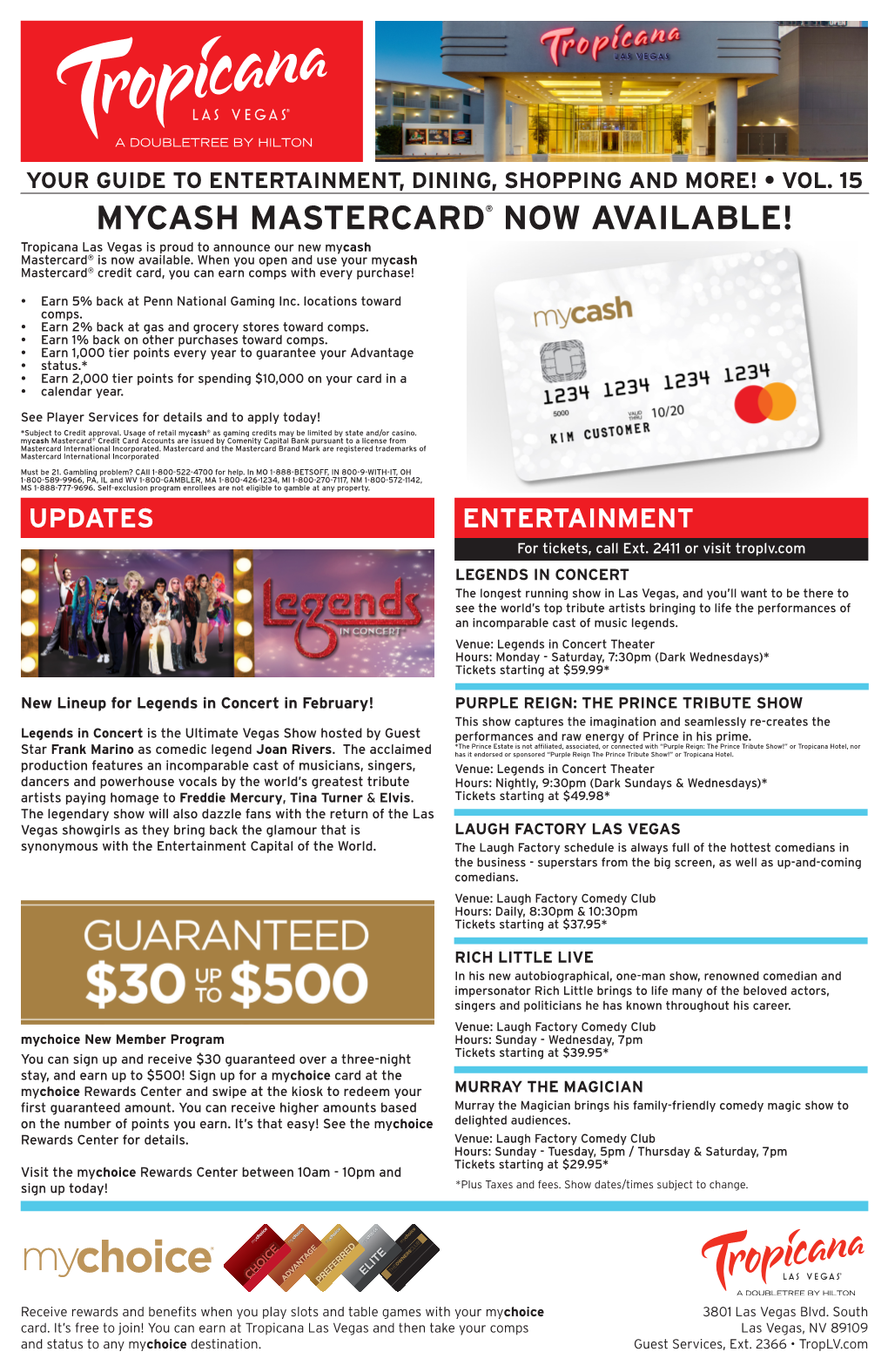 MYCASH MASTERCARD® NOW AVAILABLE! Tropicana Las Vegas Is Proud to Announce Our New Mycash Mastercard® Is Now Available