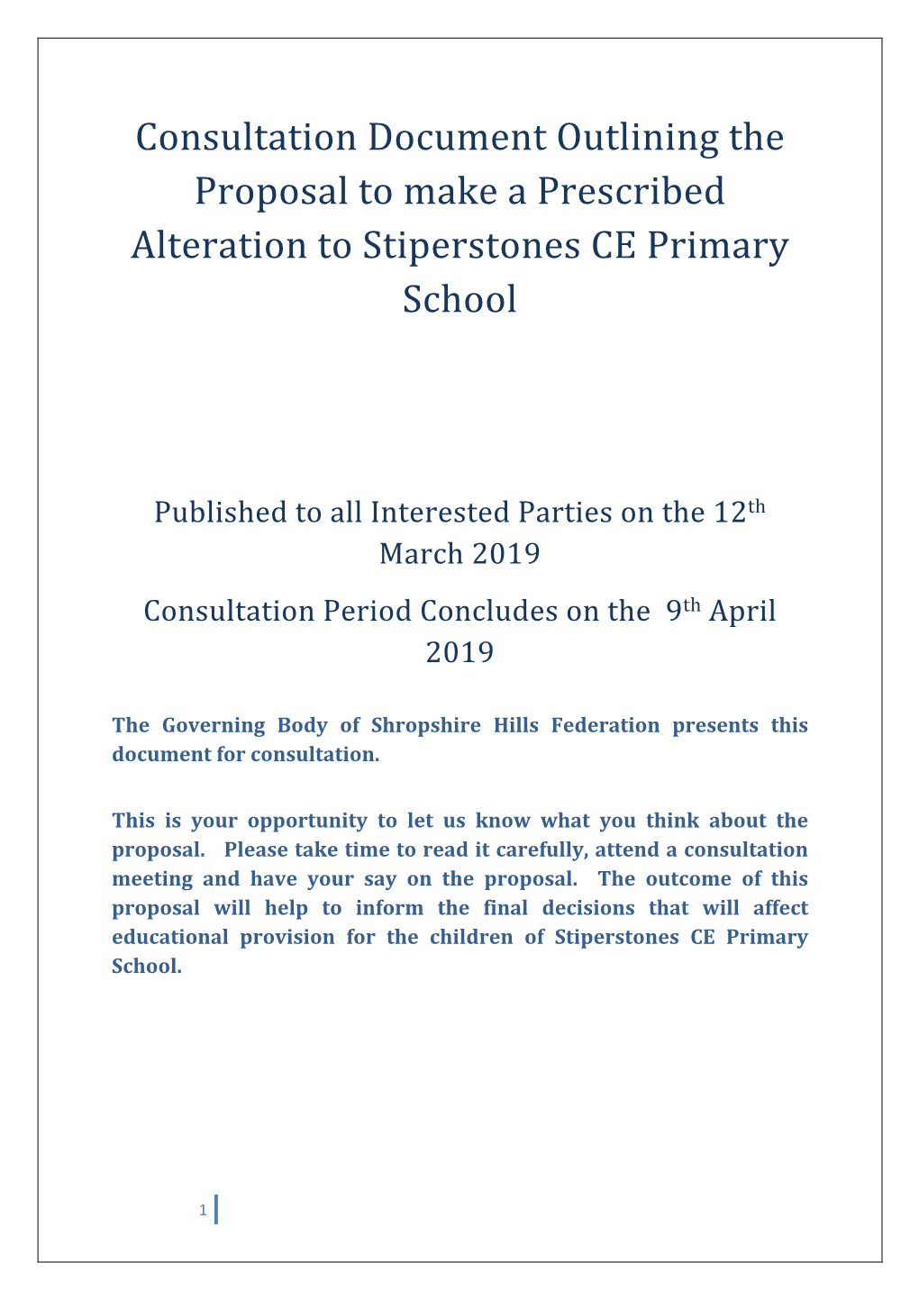 Consultation Document Outlining the Proposal to Make a Prescribed Alteration to Stiperstones CE Primary School