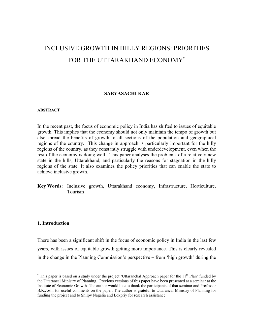 Inclusive Growth in Hilly Regions: Priorities for the Uttarakhand Economy∗