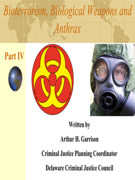 Bioterrorism, Biological Weapons and Anthrax