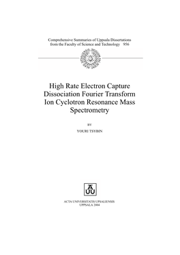 High Rate Electron Capture Dissociation Fourier Transform Ion Cyclotron Resonance Mass Spectrometry