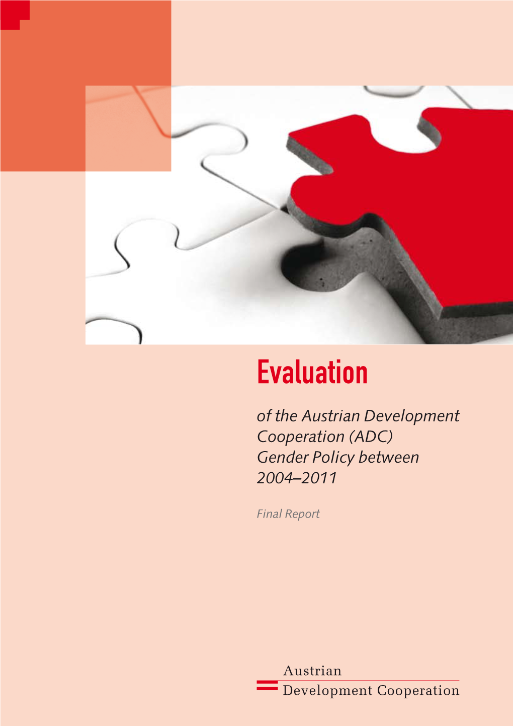 Evaluation of the Austrian Development Cooperation (ADC) Gender Policy Between 2004–2011