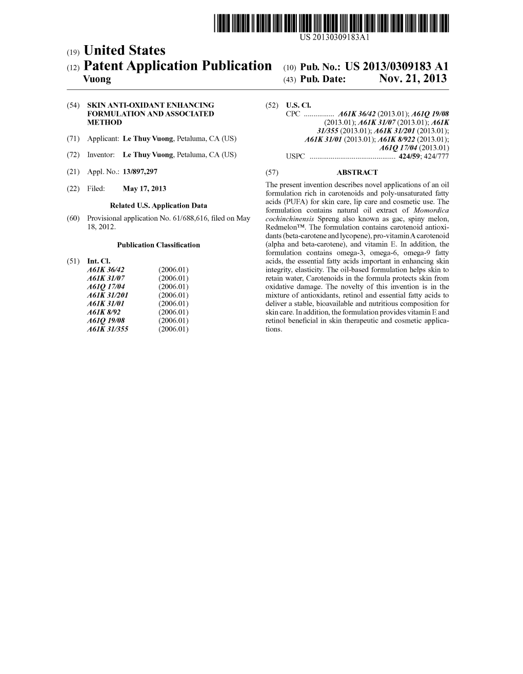 (12) Patent Application Publication (10) Pub. No.: US 2013/0309183 A1 Vuong (43) Pub