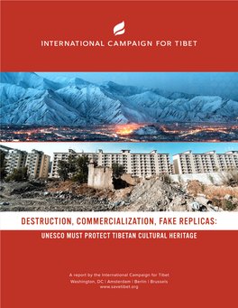 Destruction, Commercialization, Fake Replicas: Unesco Must Protect Tibetan Cultural Heritage