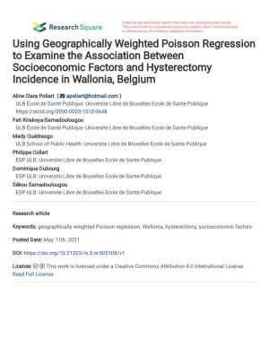 Using Geographically Weighted Poisson Regression to Examine the Association Between Socioeconomic Factors and Hysterectomy Incidence in Wallonia, Belgium
