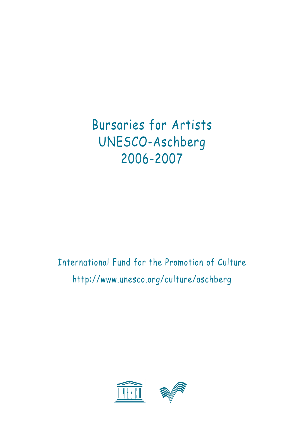 Bursaries for Artists UNESCO-Aschberg 2006-2007