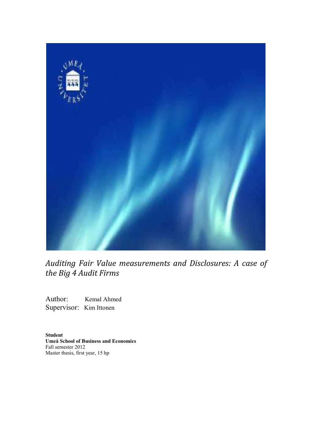 Auditing Fair Value Measurements and Disclosures: a Case of the Big 4 Audit Firms