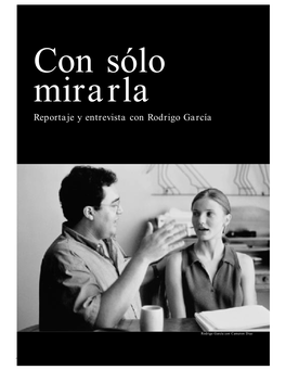 Reportaje Y Entrevista Con Rodrigo García