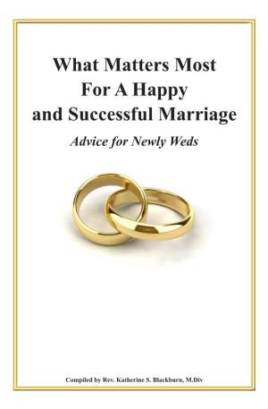 What Matters Most for a Happy and Successful Marriage Advice for Newly Weds