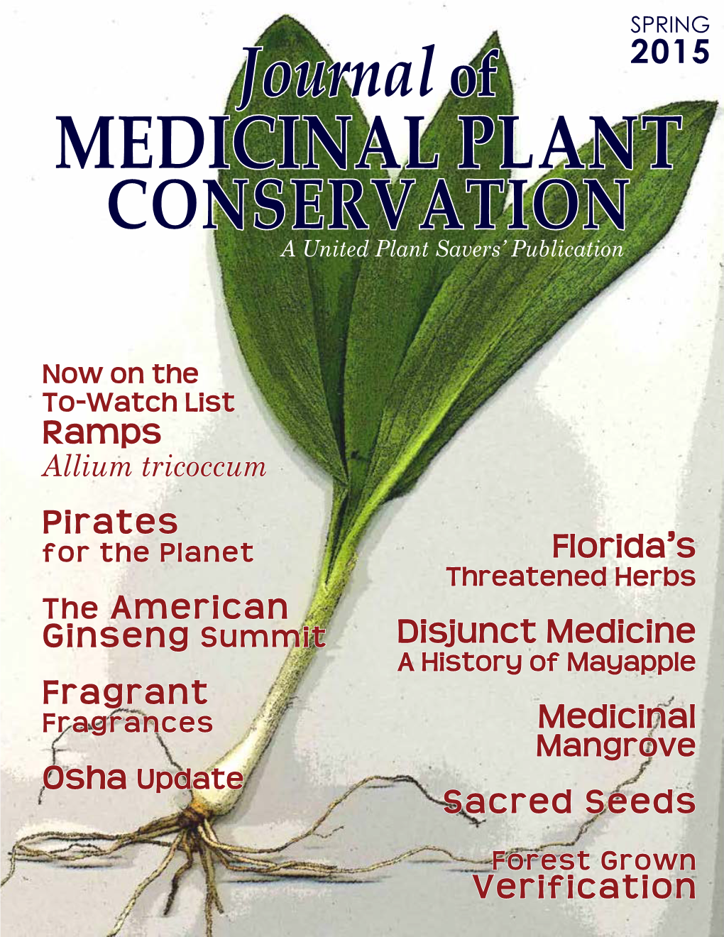 MEDICINAL PLANT CONSERVATION a United Plant Savers’ Publication