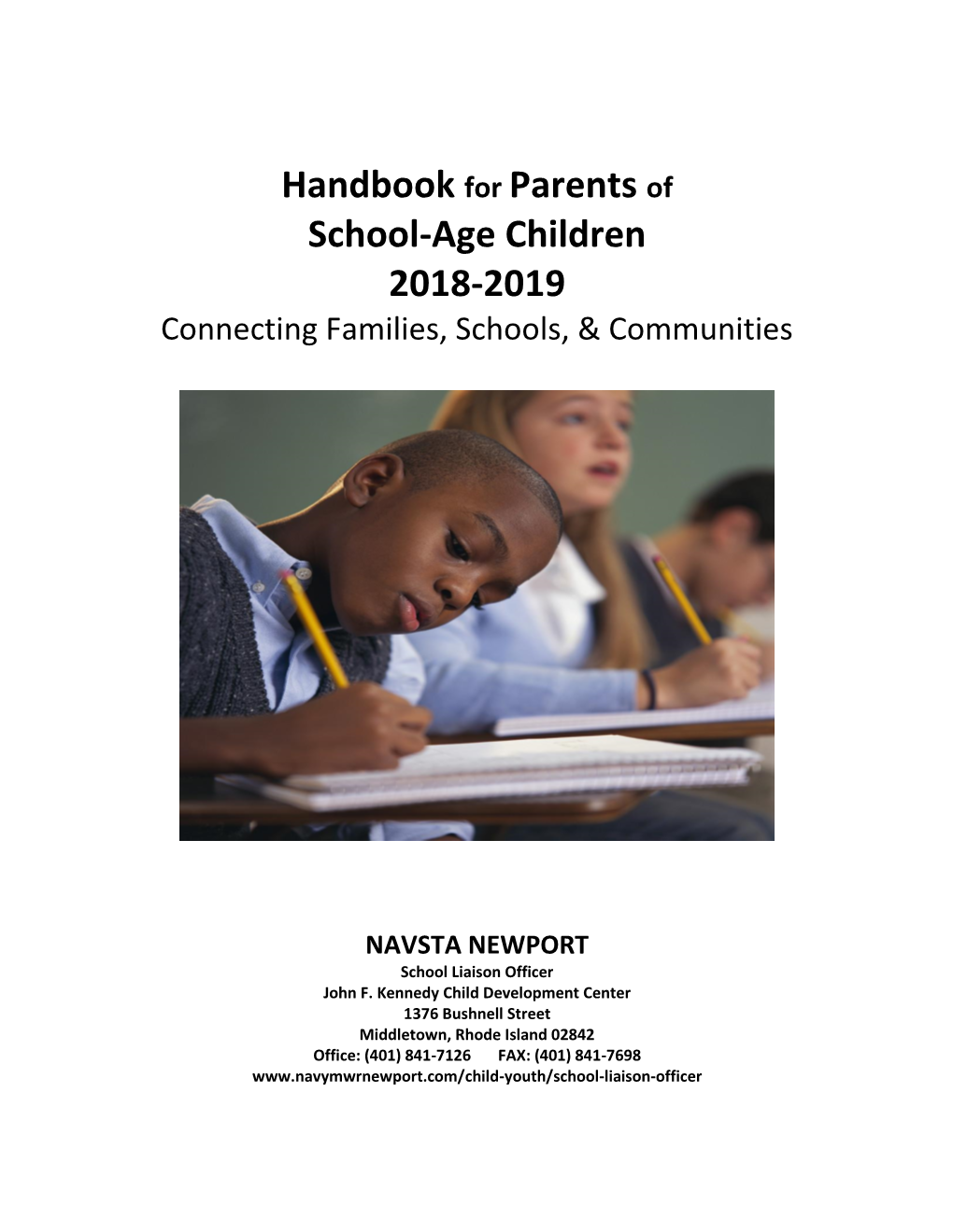 Handbook for Parents of School-Age Children 2018-2019 Connecting Families, Schools, & Communities