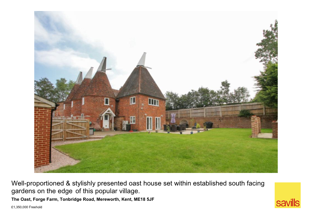 Well-Proportioned & Stylishly Presented Oast House Set Within