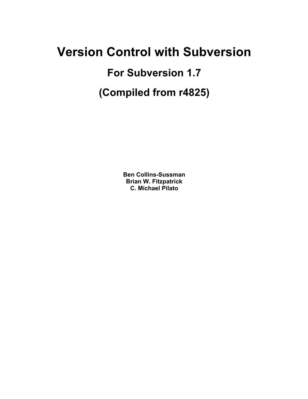 Version Control with Subversion for Subversion 1.7 (Compiled from R4825)