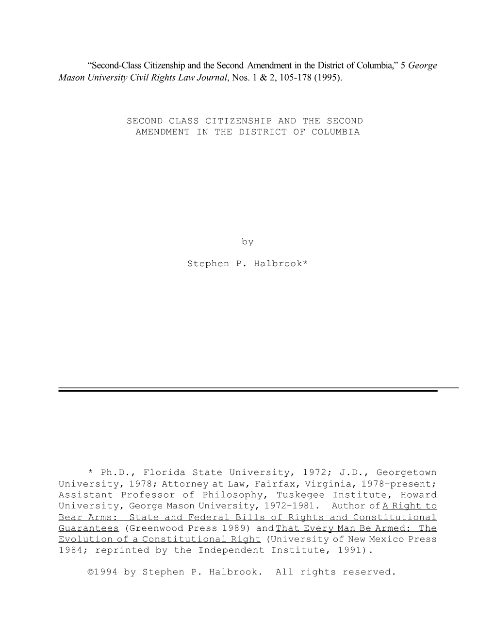 Second-Class Citizenship and the Second Amendment in the District of Columbia,” 5 George Mason University Civil Rights Law Journal, Nos