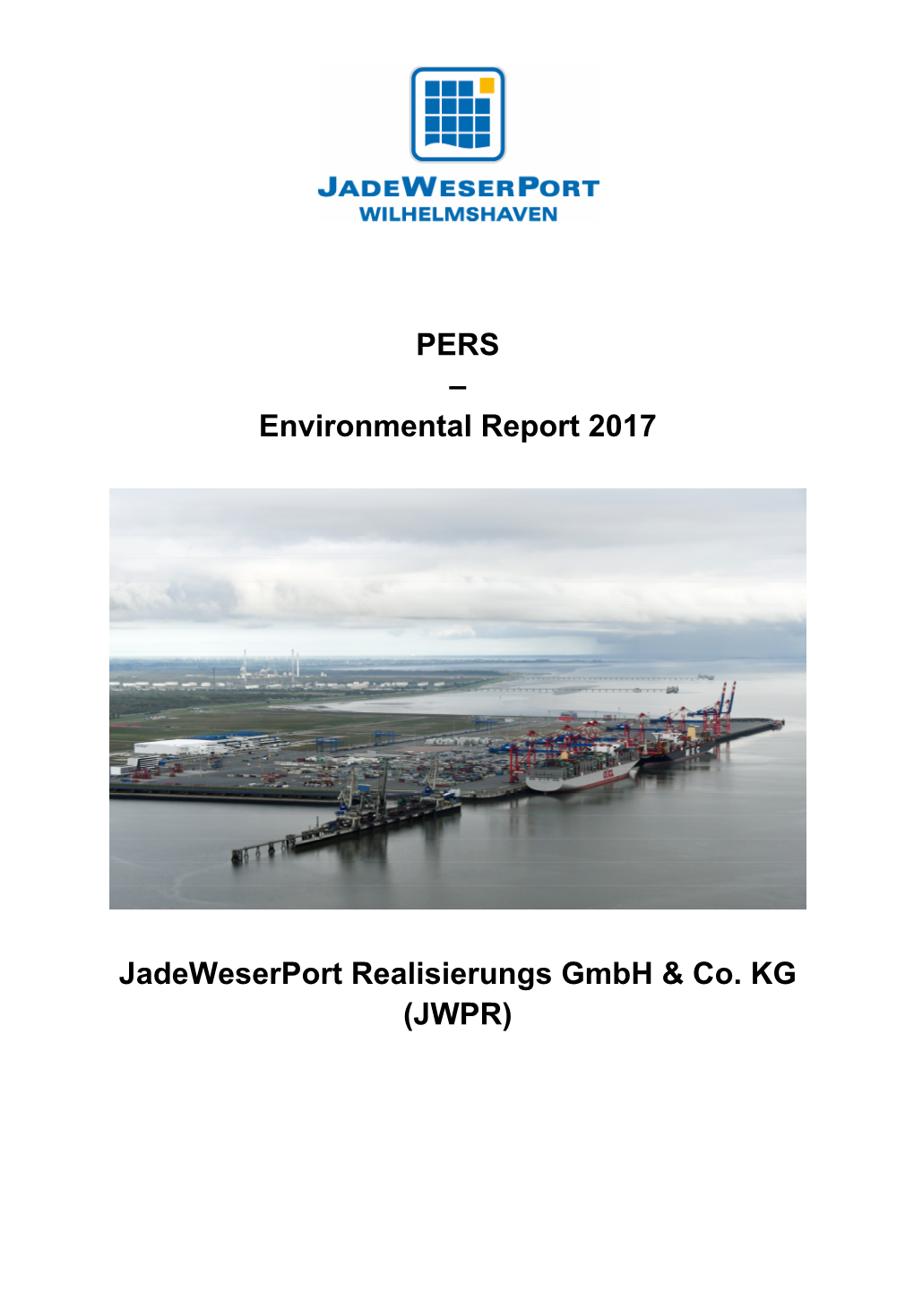 PERS – Environmental Report 2017 Jadeweserport Realisierungs