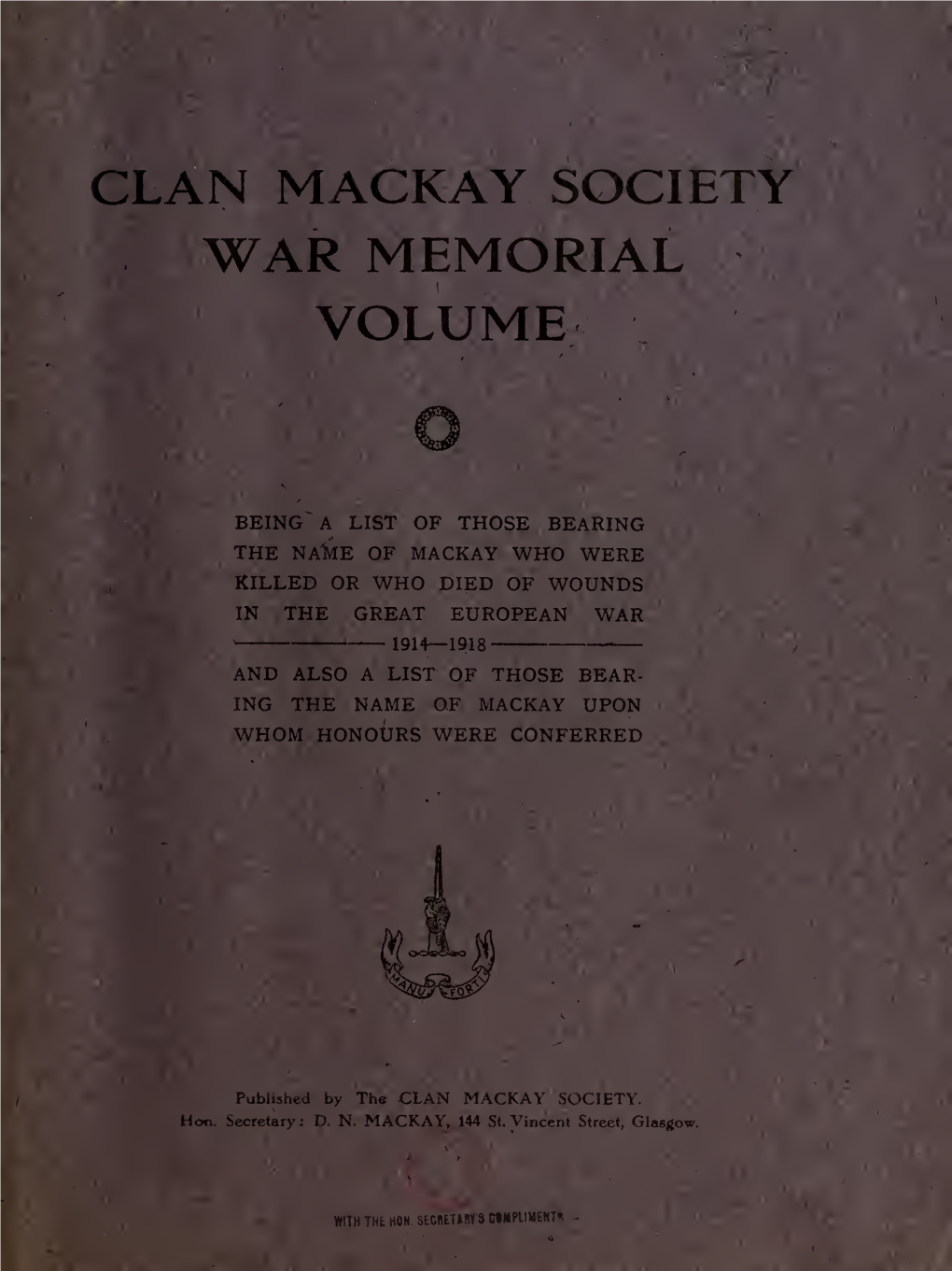 Clan Mackay Society War Memorial Volume. Being A