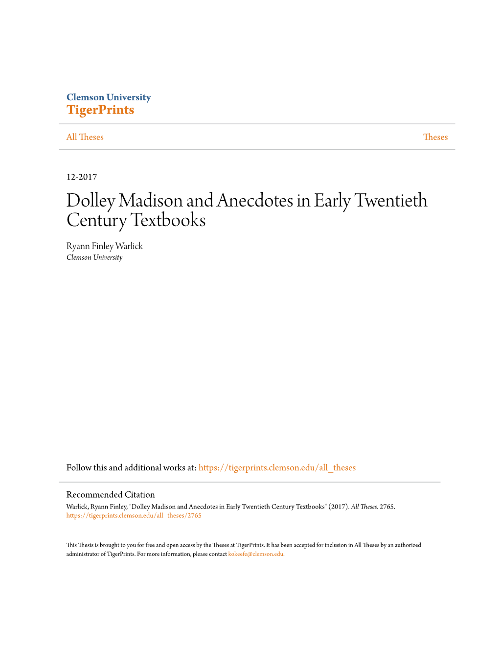 Dolley Madison and Anecdotes in Early Twentieth Century Textbooks Ryann Finley Warlick Clemson University