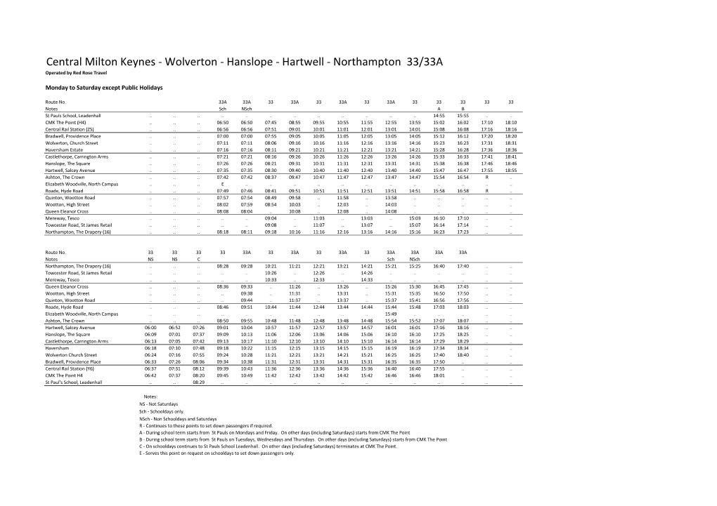 Central Milton Keynes - Wolverton - Hanslope - Hartwell - Northampton 33/33A Operated by Red Rose Travel