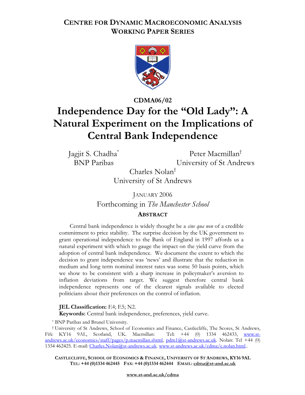 “Old Lady”: a Natural Experiment on the Implications of Central Bank Independence