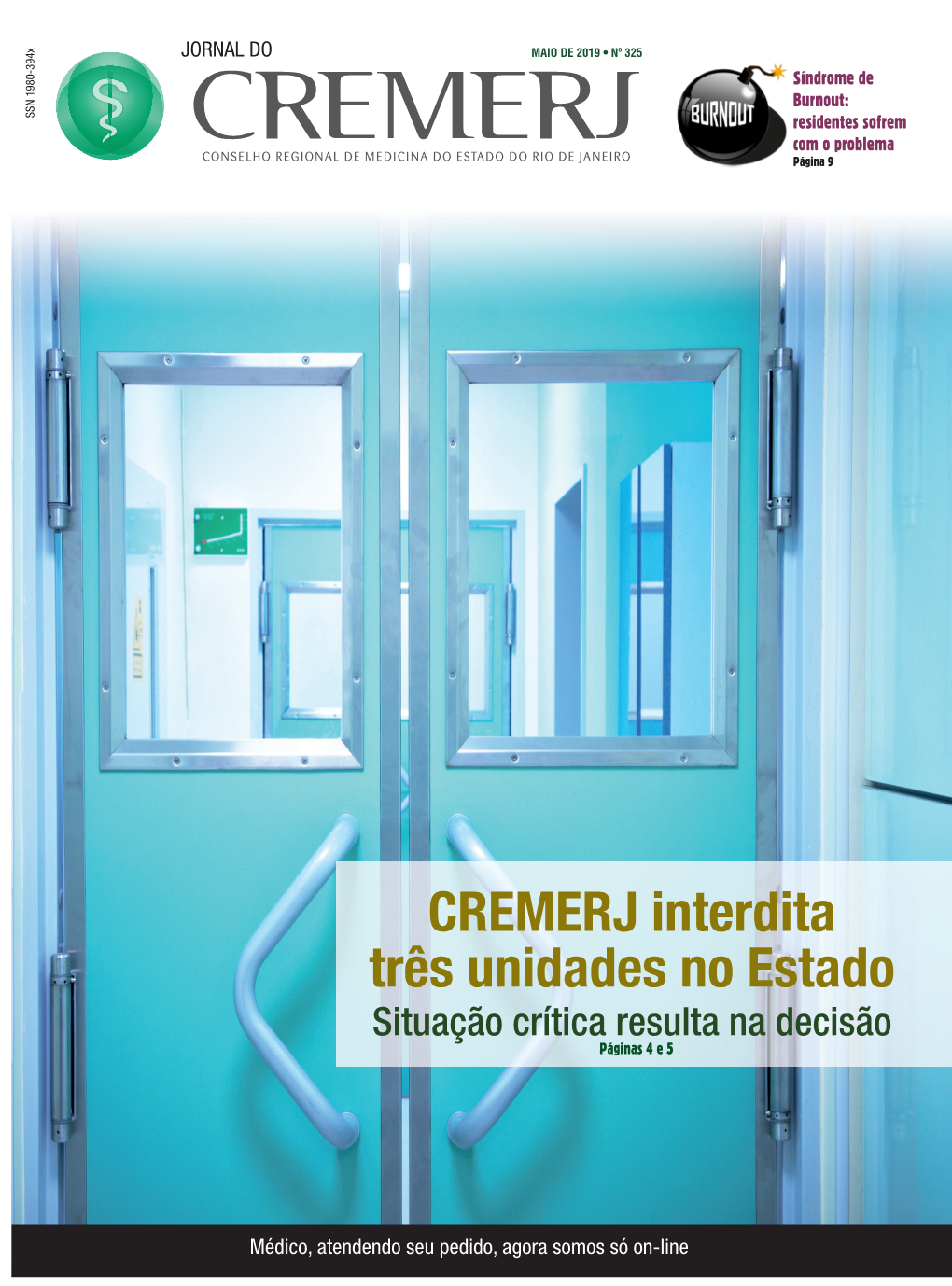 CREMERJ Interdita Três Unidades No Estado Situação Crítica Resulta Na Decisão Páginas 4 E 5