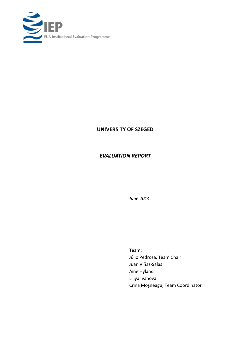 University of Szeged Evaluation Report