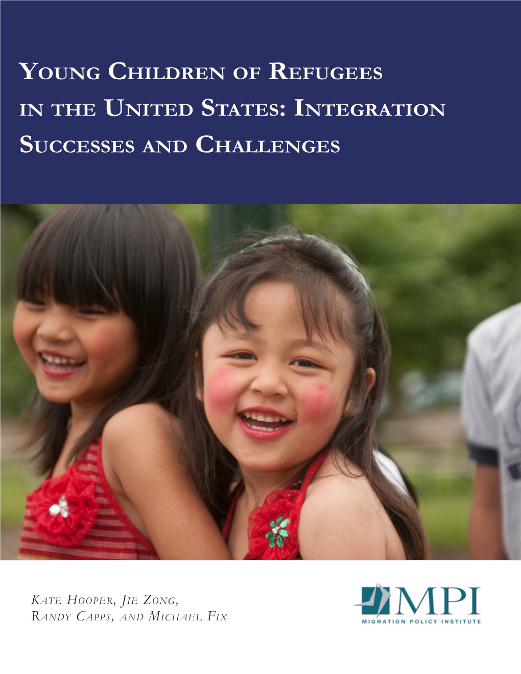 Young Children of Refugees in the United States: Integration Successes and Challenges