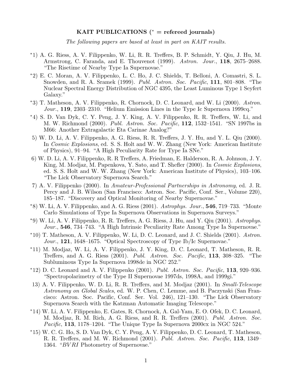 The Following Papers Are Based at Least in Part on KAIT Results. ∗1