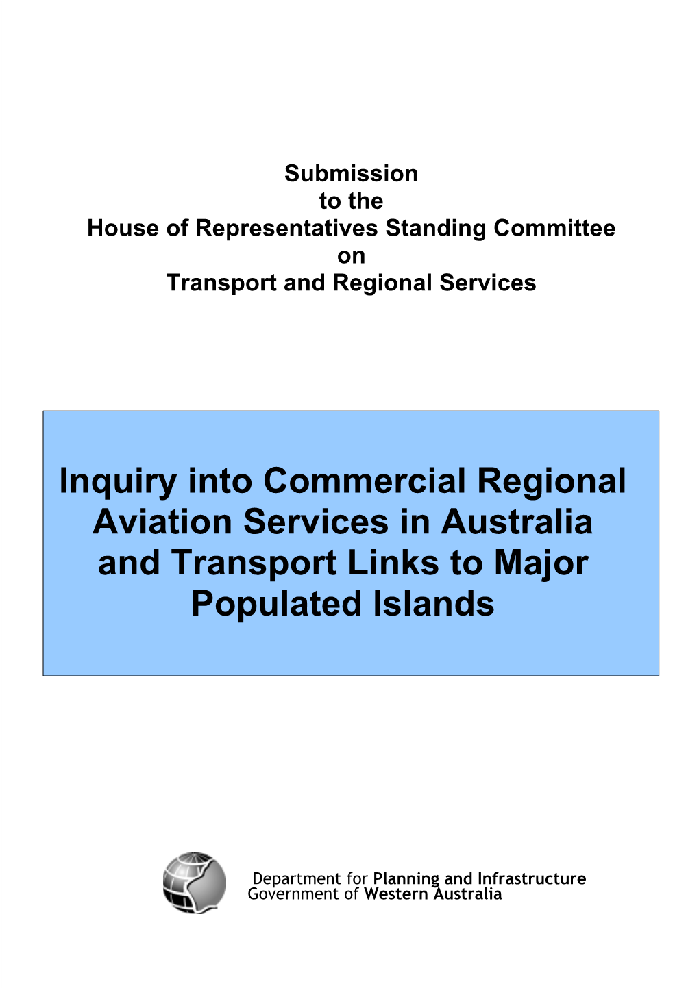 Inquiry Into Commercial Regional Aviation Services in Australia and Transport Links to Major Populated Islands