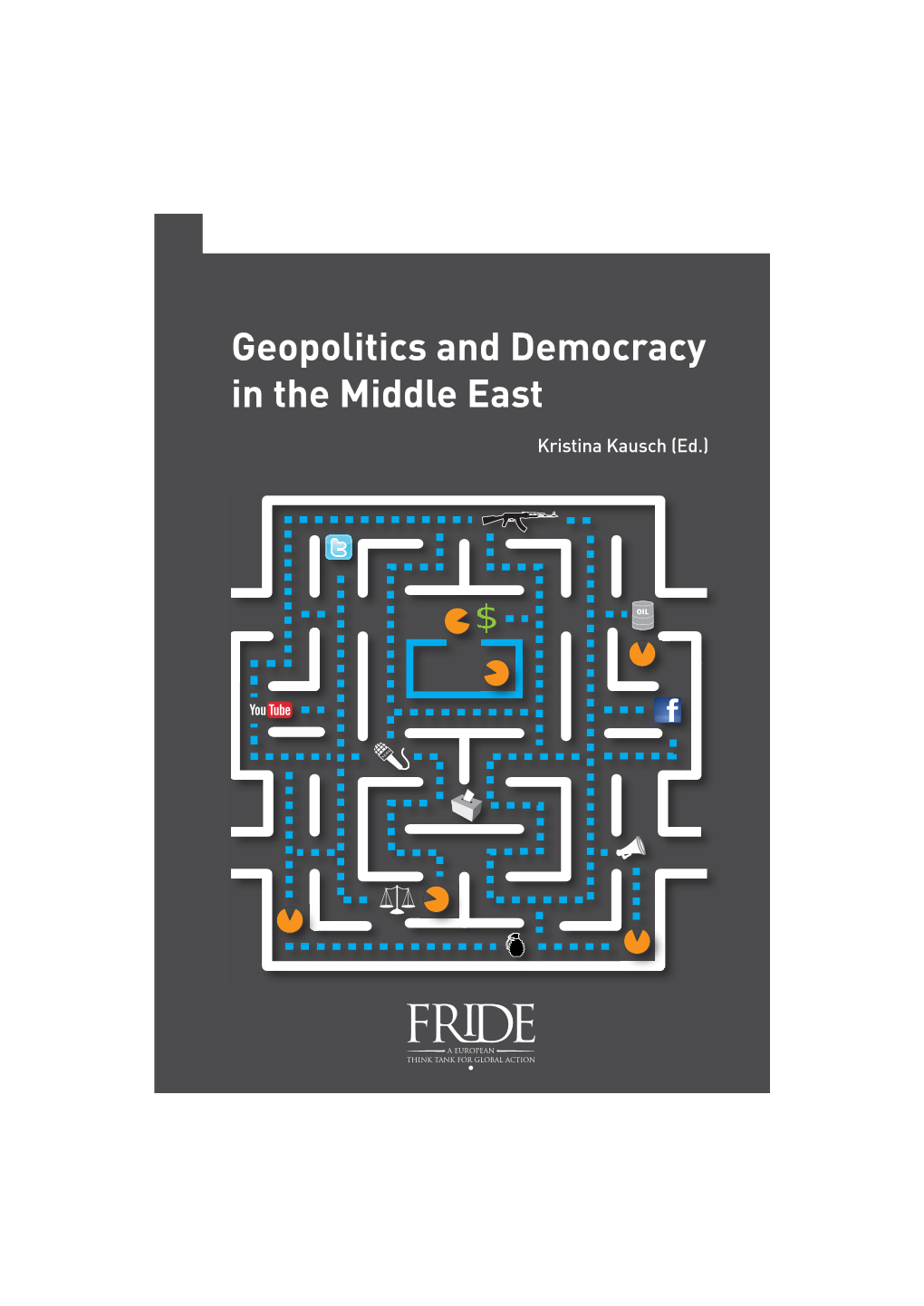 Geopolitics and Democracy in the Middle East