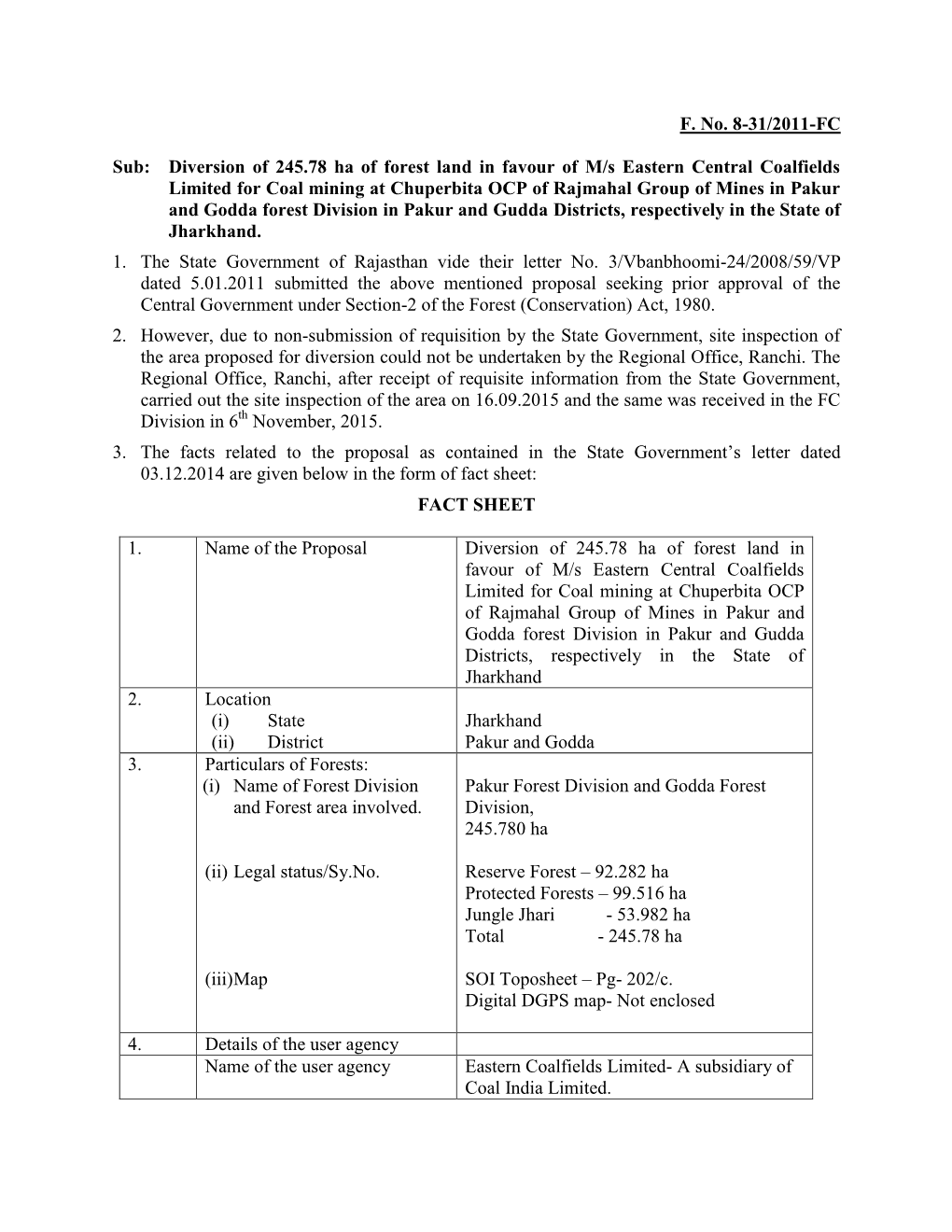 F. No. 8-31/2011-FC Sub: Diversion of 245.78 Ha of Forest Land in Favour of M/S Eastern Central Coalfields Limited for Coal
