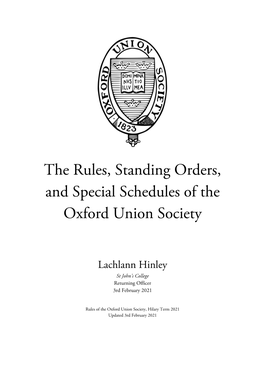 The Rules, Standing Orders, and Special Schedules of the Oxford Union Society