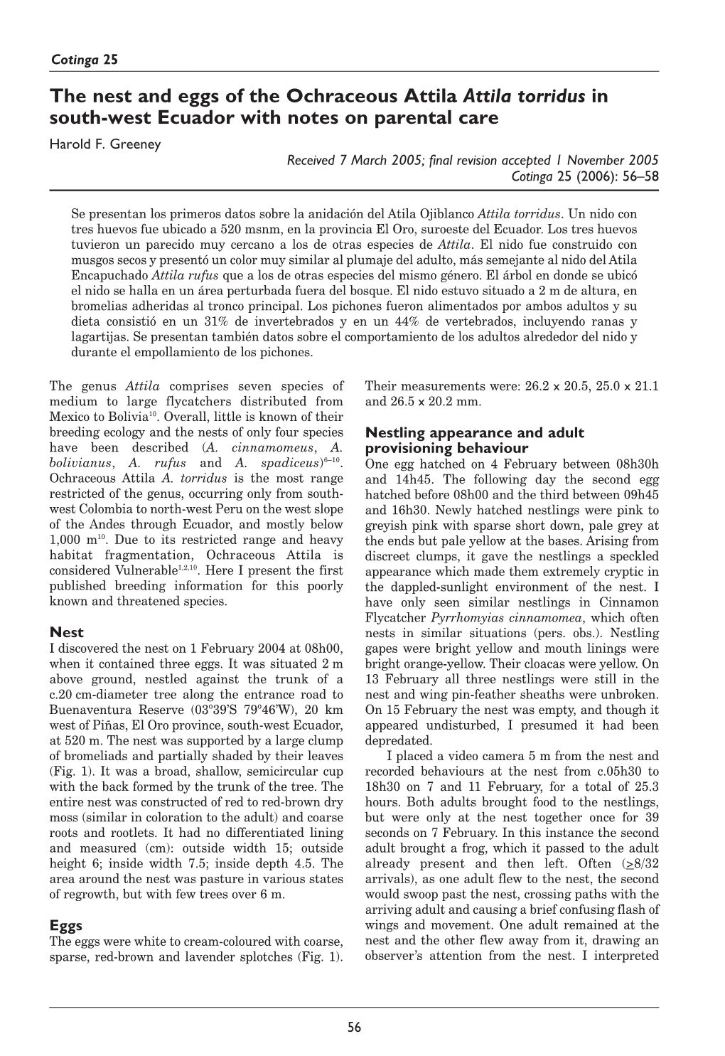 The Nest and Eggs of the Ochraceous Attila Attila Torridus in South-West Ecuador with Notes on Parental Care Harold F