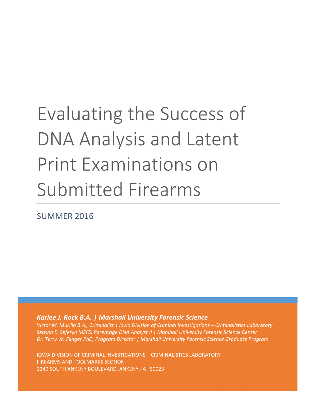 Evaluating the Success of DNA Analysis and Latent Print Examinations on Submitted Firearms