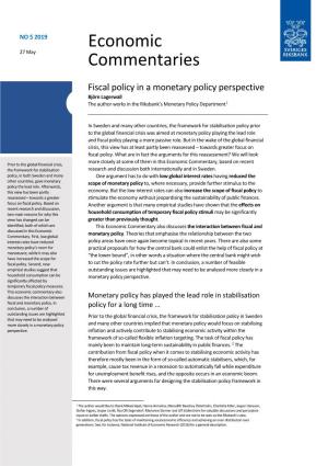 Fiscal Policy in a Monetary Policy Perspective Björn Lagerwall the Author Works in the Riksbank’S Monetary Policy Department1