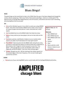 Blues Bingo! READ: the Game Bingo Can Be Traced Back to Italy in the 1530S! Over the Years It Has Been Adapted and Changed by Various Cultures and Groups