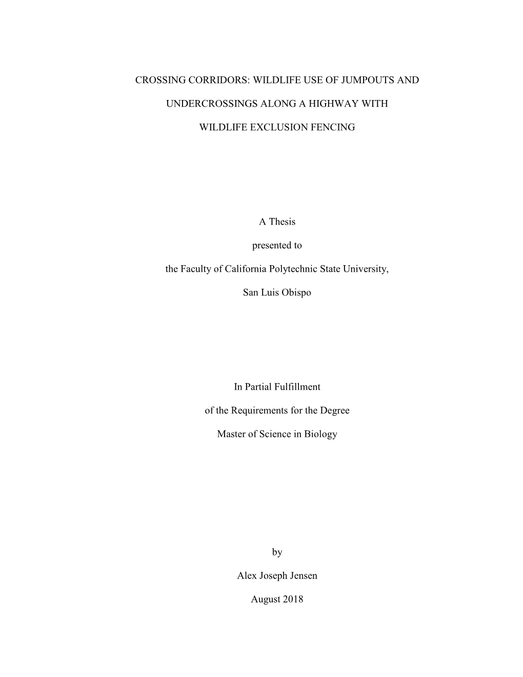 Crossing Corridors: Wildlife Use of Jumpouts and Undercrossings Along a ...