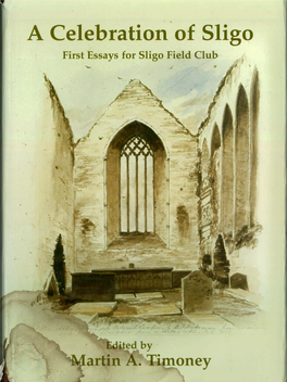 A Celebration of Sligo First Essays for Sligo Field Club •