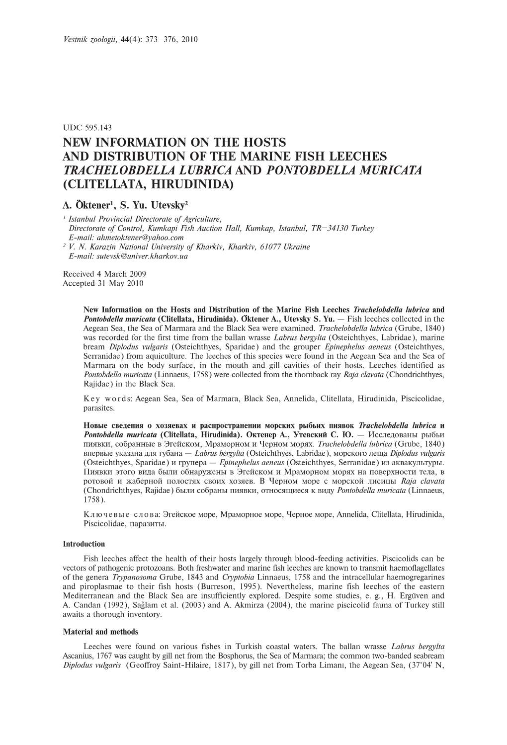 New Information on the Hosts and Distribution of the Marine Fish Leeches Trachelobdella Lubrica and Pontobdella Muricata (Clitellata, Hirudinida)